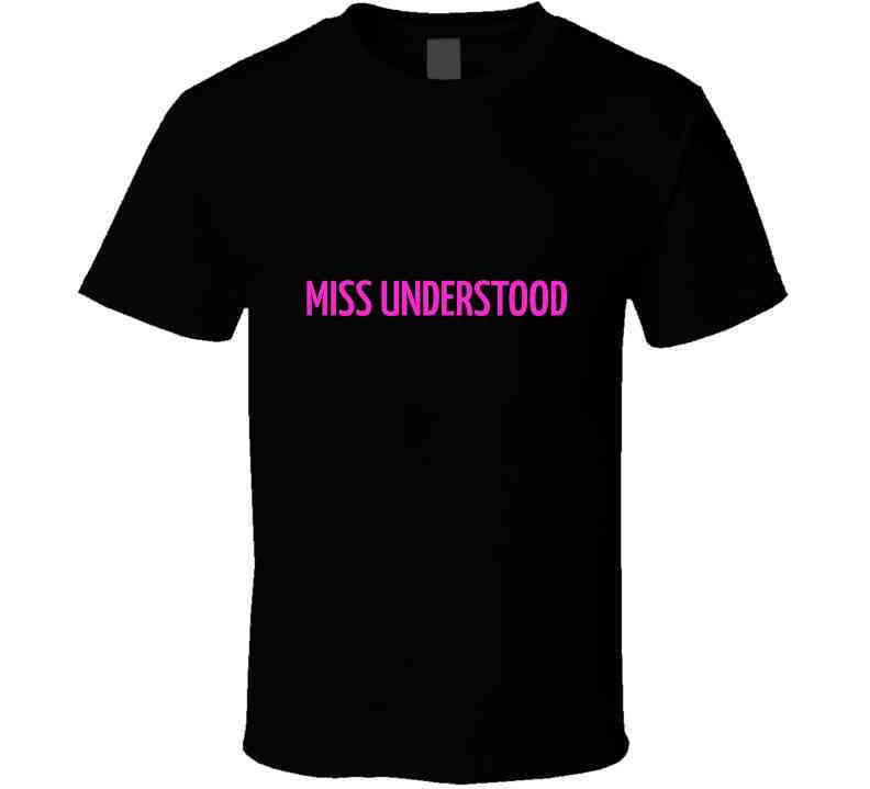 Miss Understood ( Black Pink )  Ladies T Shirt