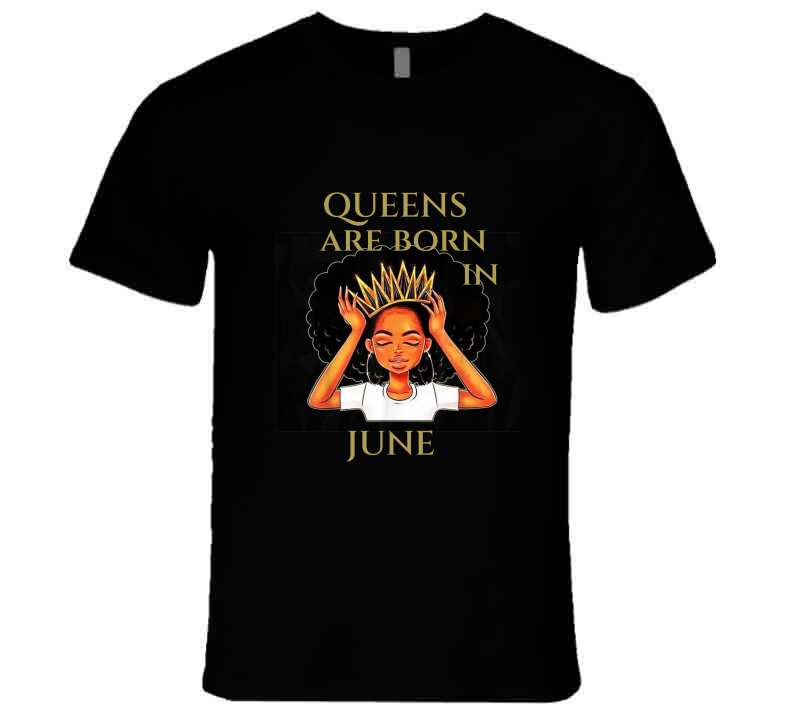 Queens Are Born In June Black Ladies T Shirt