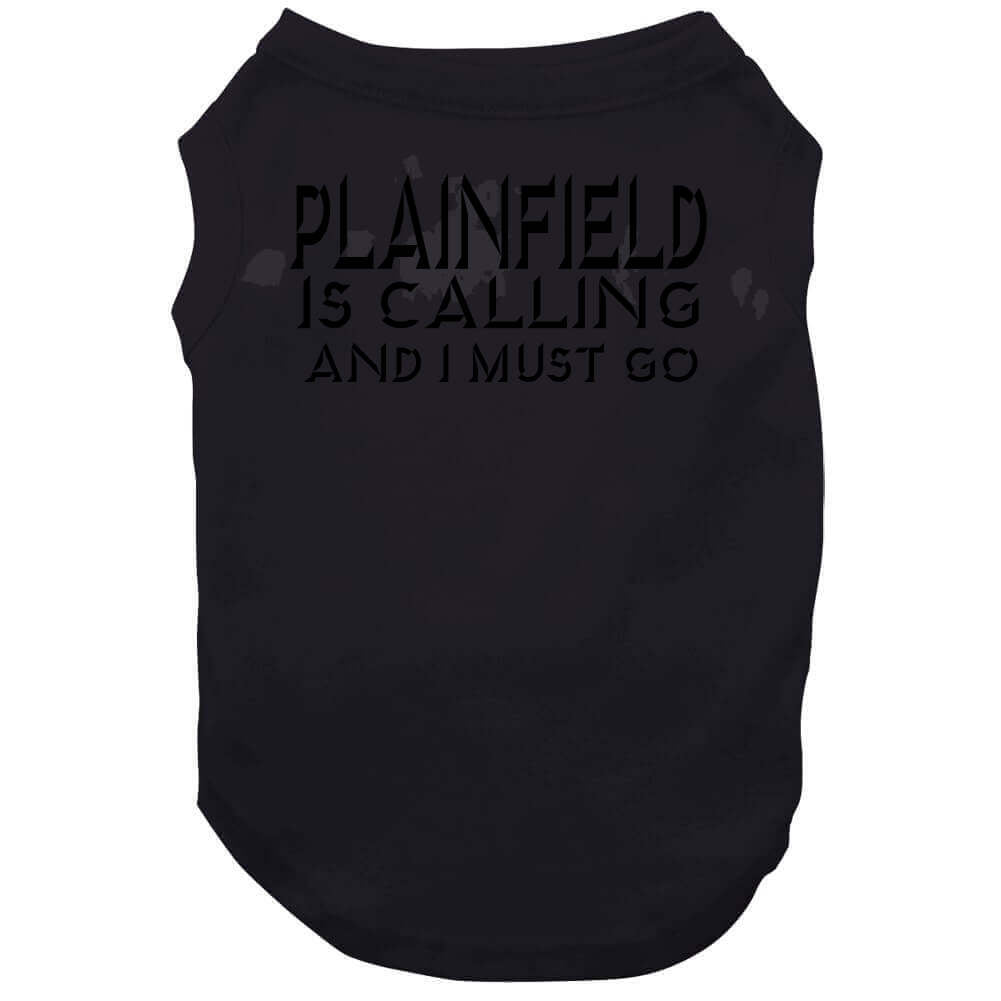 Plainfield Is Calling Tee T Shirt