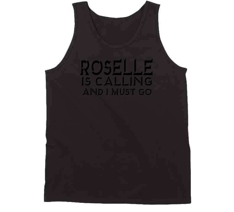 Roselle Is Calling Tee T Shirt