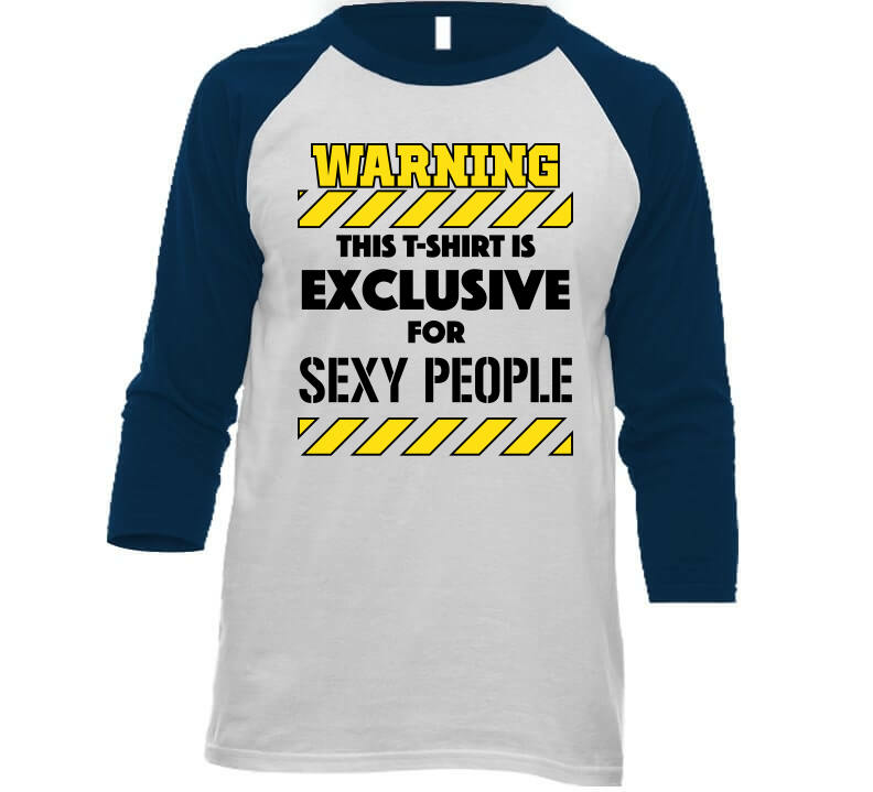 Warning For Sexy People Tee Ladies T Shirt