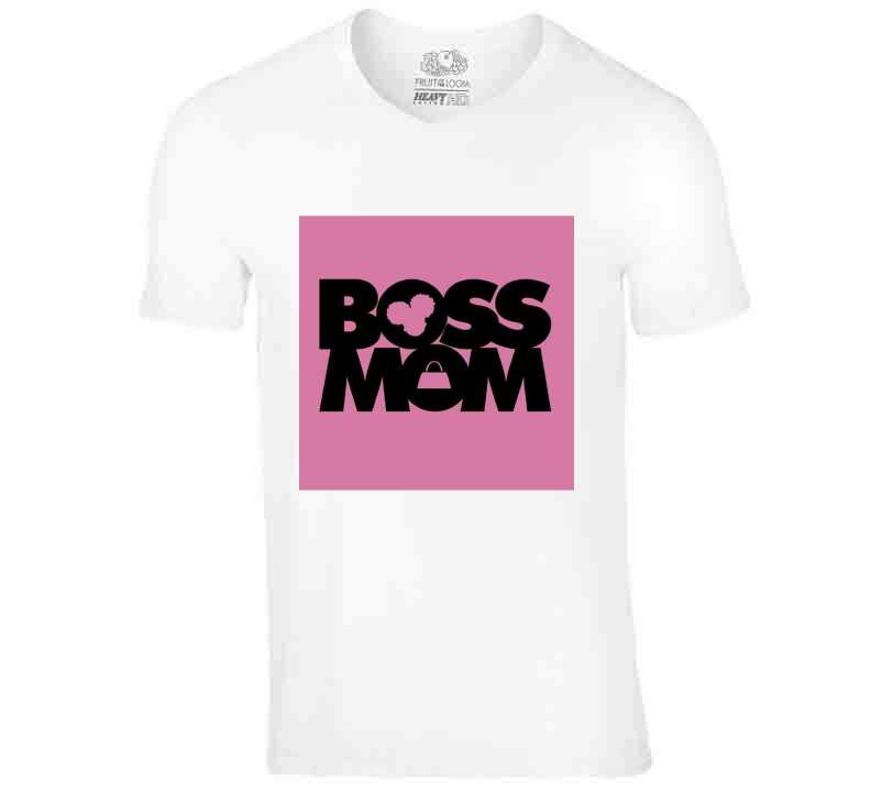 Boss Mom ( White ) Ladies T Shirt