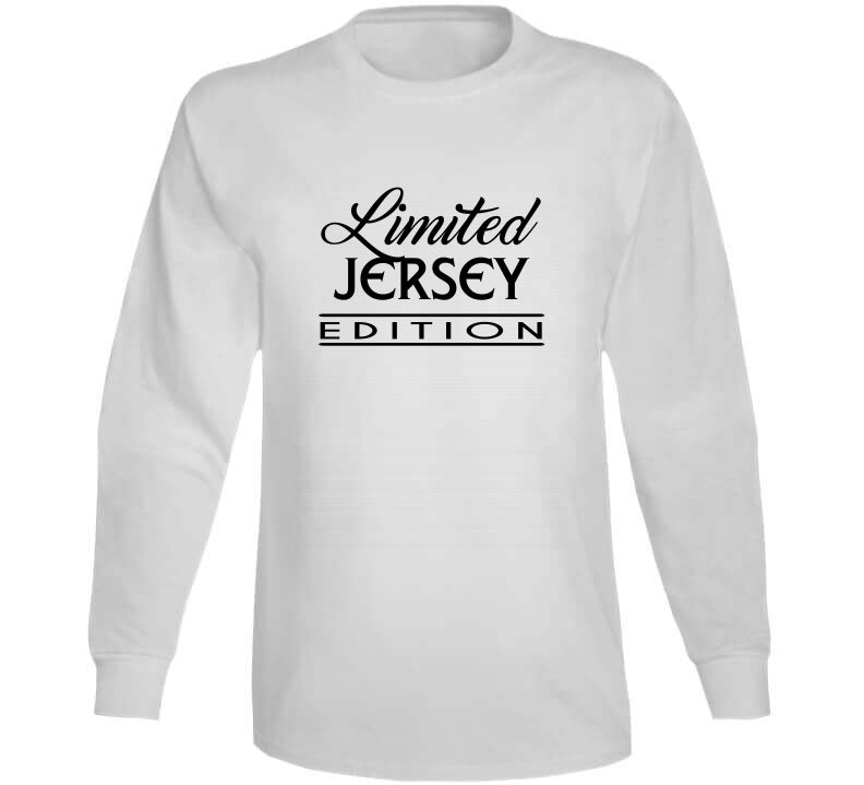 Limited Edition (JERSEY) T Shirts