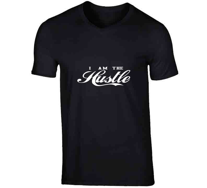 I Am The Hustle ( Blue )  T Shirt