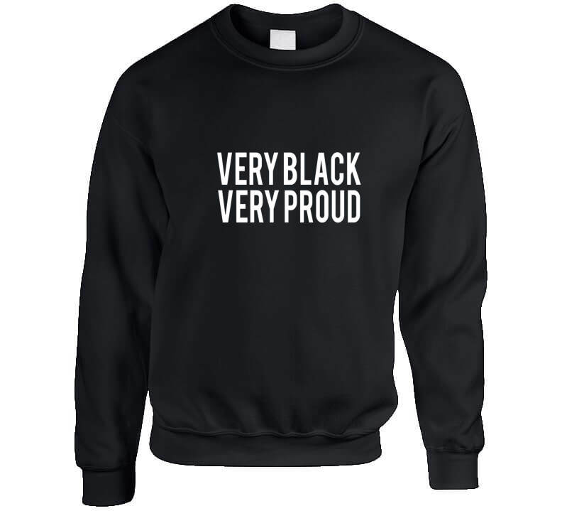 Very Black Very Proud Blue Crewneck Sweatshirt