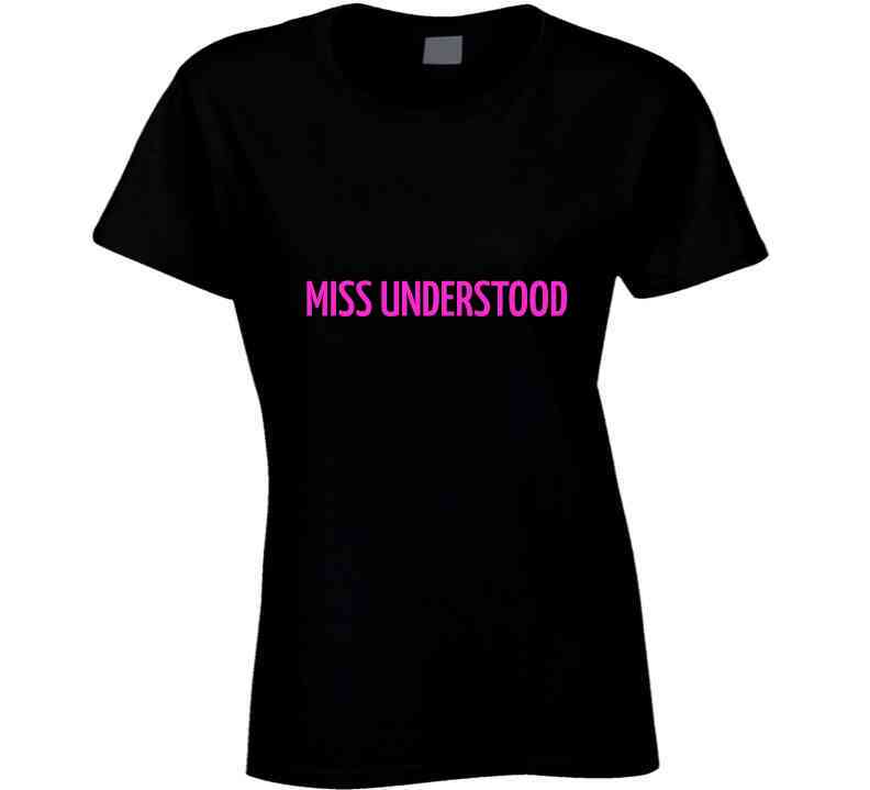 Miss Understood ( Black Pink )  Ladies T Shirt