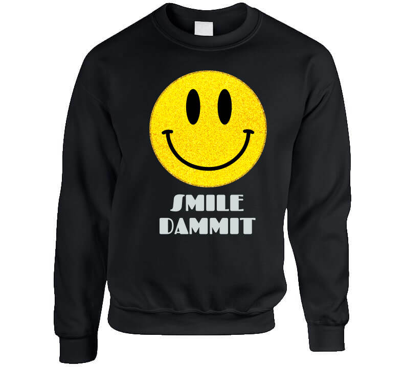 Smile Dammit Black  T Shirt