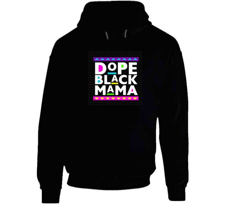 Dope Black Mama ( Black )  T Shirt