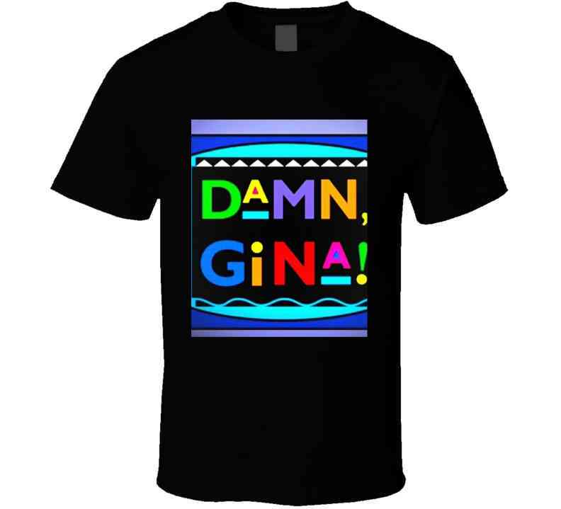 Damn Gina Blue T Shirt