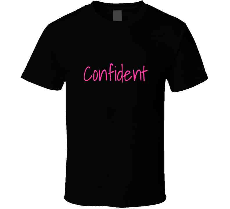 Confident ( Pink)  Ladies T Shirt