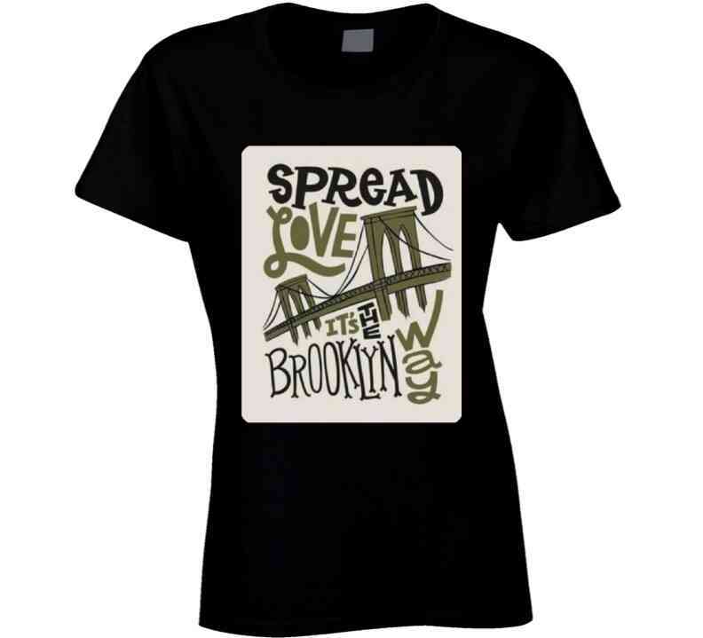 Spread Love Its The B Way..  T Shirt