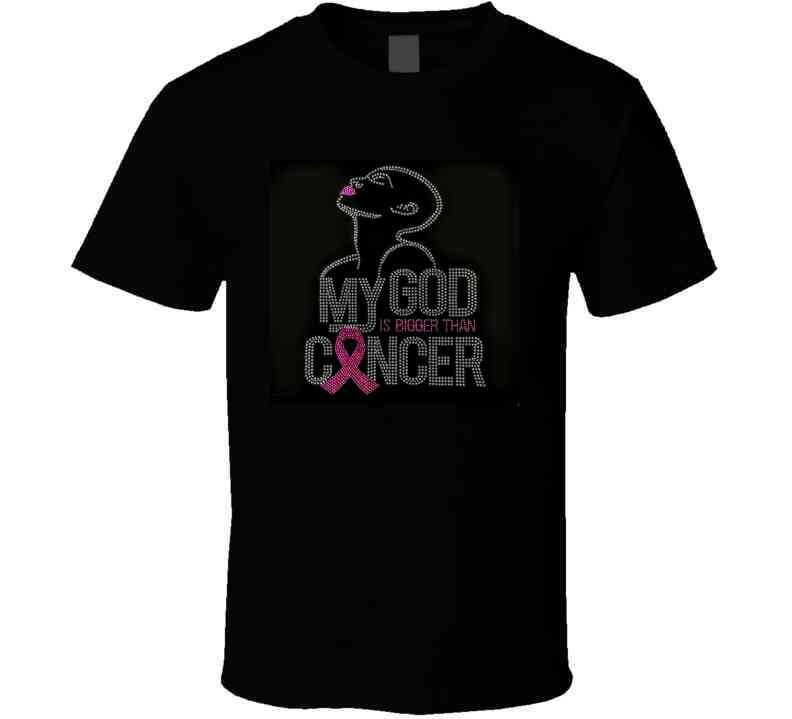 My God Is Bigger Than Cancer T Shirt