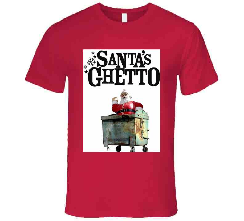 Santa's Ghetto ( Red )  T Shirt