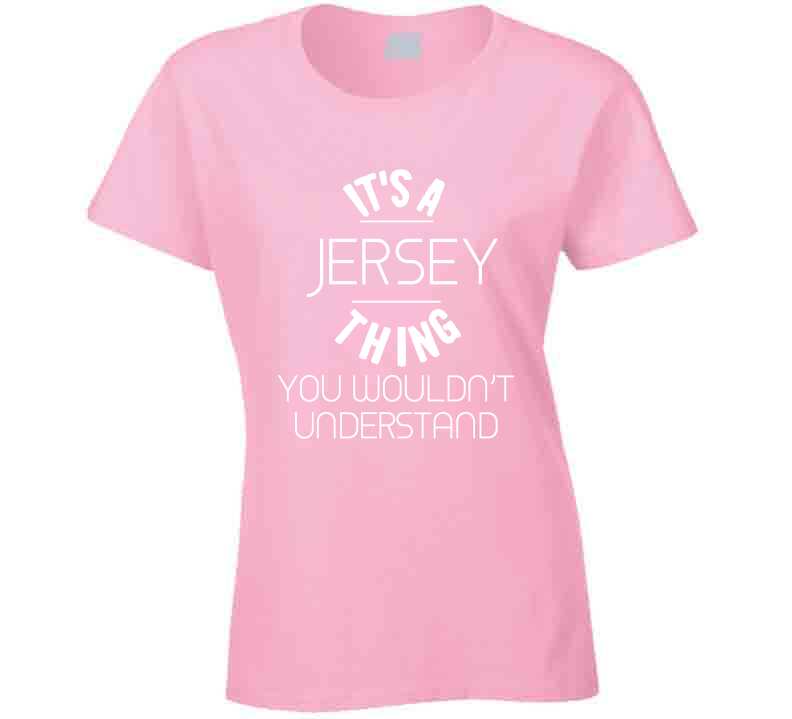 Its A Jersey Thing Pink  T Shirt