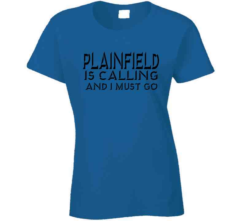 Plainfield Is Calling Tee T Shirt