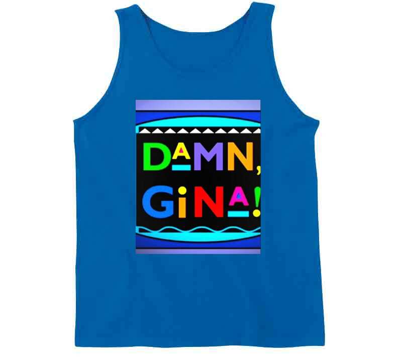 Damn Gina Blue T Shirt