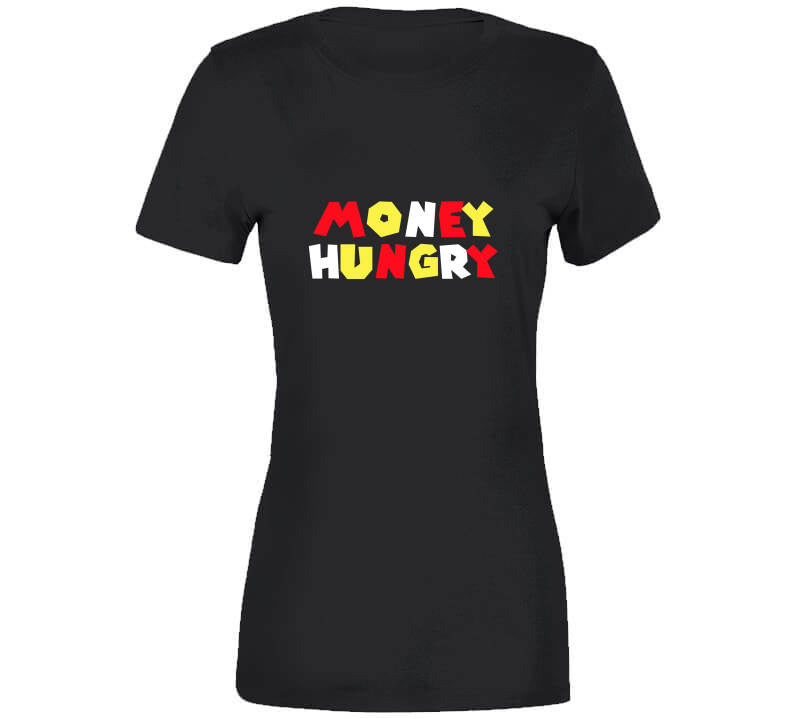 Money Hungry Burgundy  T Shirt