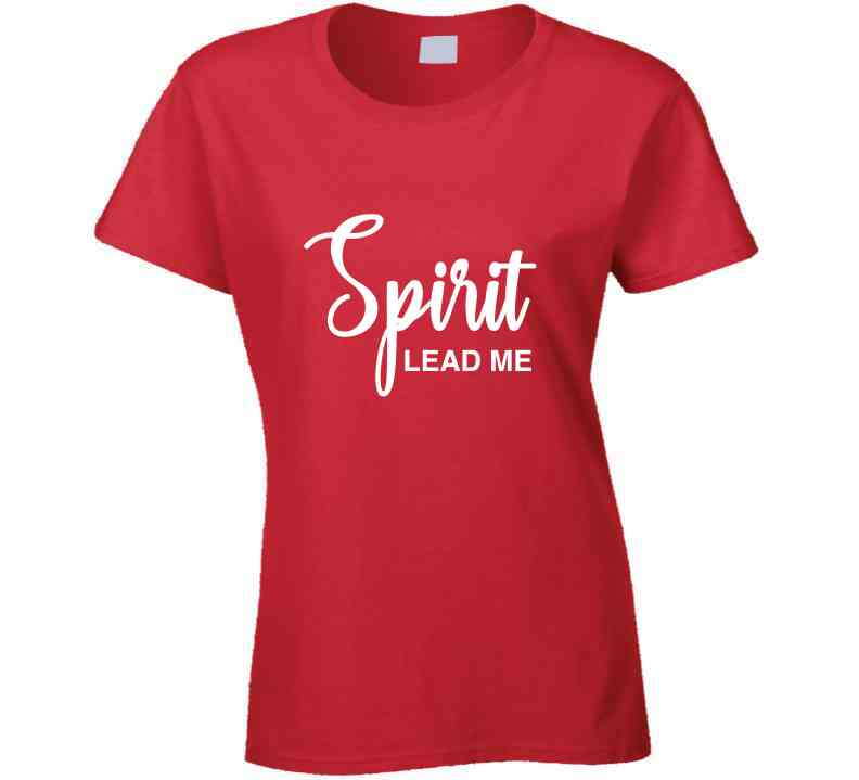 Spirit Lead Me ( Red ) T Shirt