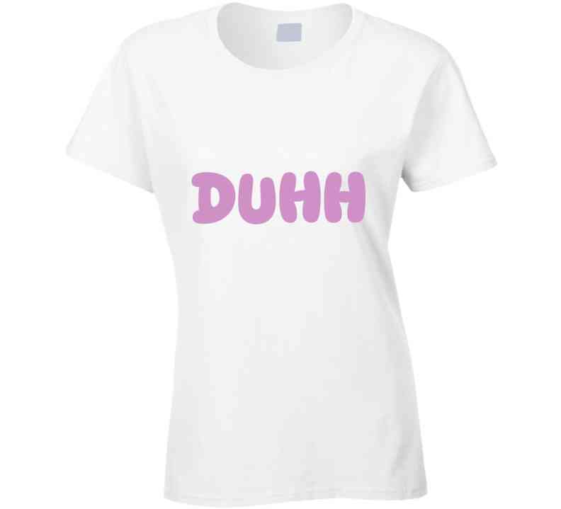 Duhh  T Shirt