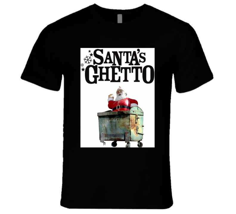 Santa's Ghetto  T Shirt