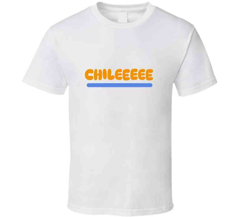 Chilllllleeee  T Shirt