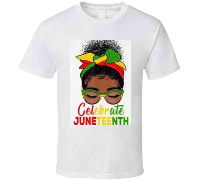 Celebrate Juneteenth Ladies T Shirt