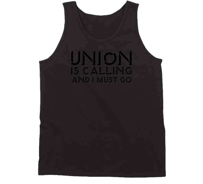 Union Is Calling Tee T Shirt