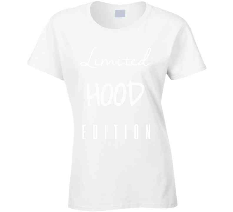 Limited Hood Edition  T Shirt