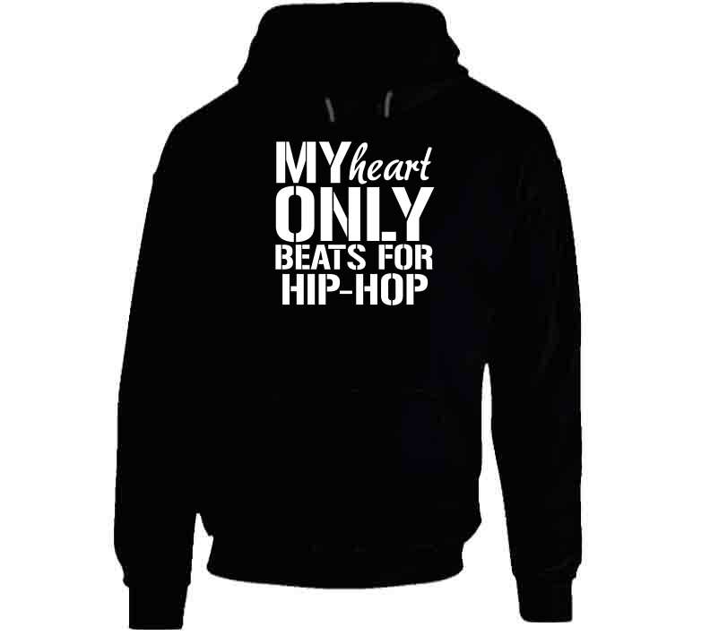 My Heart Only Beats For Hip Hop Tees T Shirt