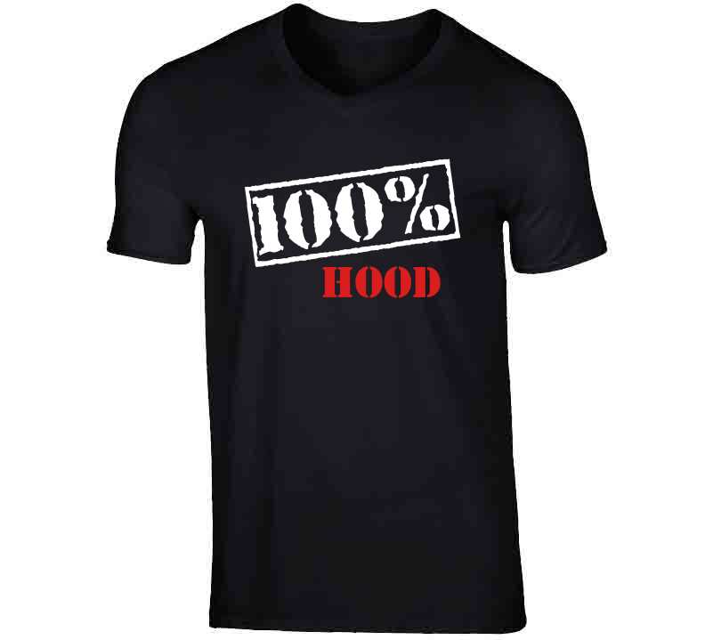 100% Hood  T Shirt