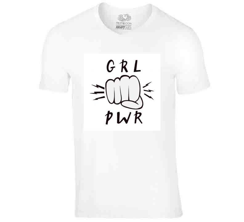 Grl Pwr  Ladies T Shirt