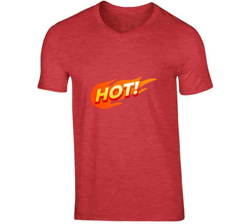 Hot !! ( Red) T Shirt