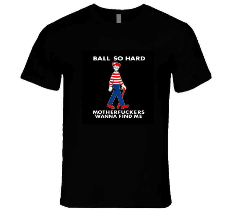 Ball So Hard Black Tee T Shirt