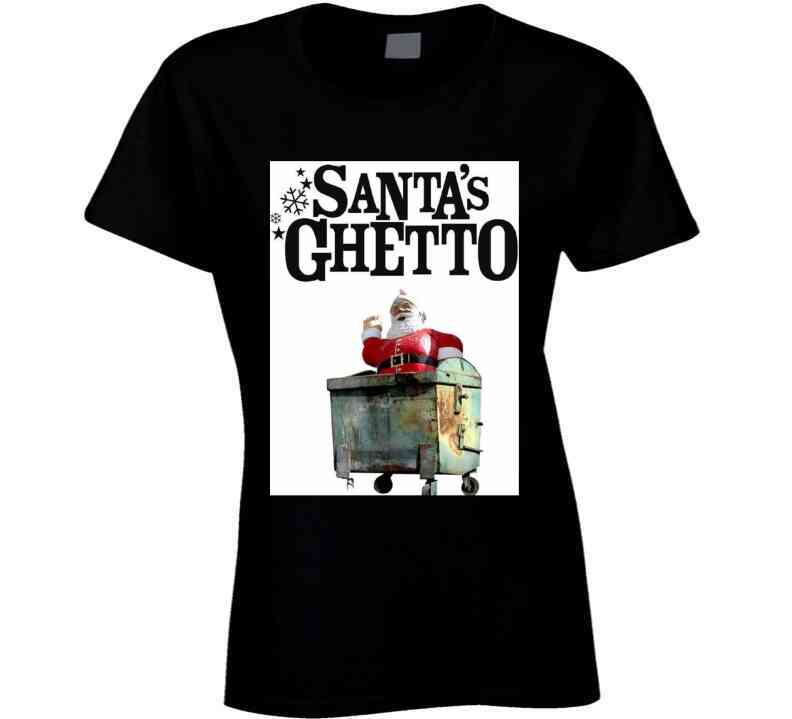 Santa's Ghetto  T Shirt