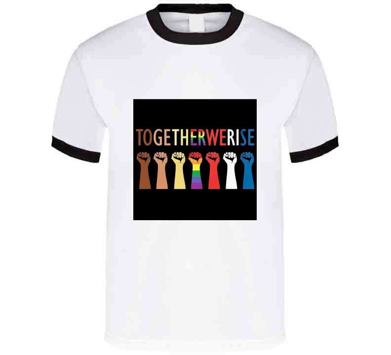 Together We Rise T Shirt