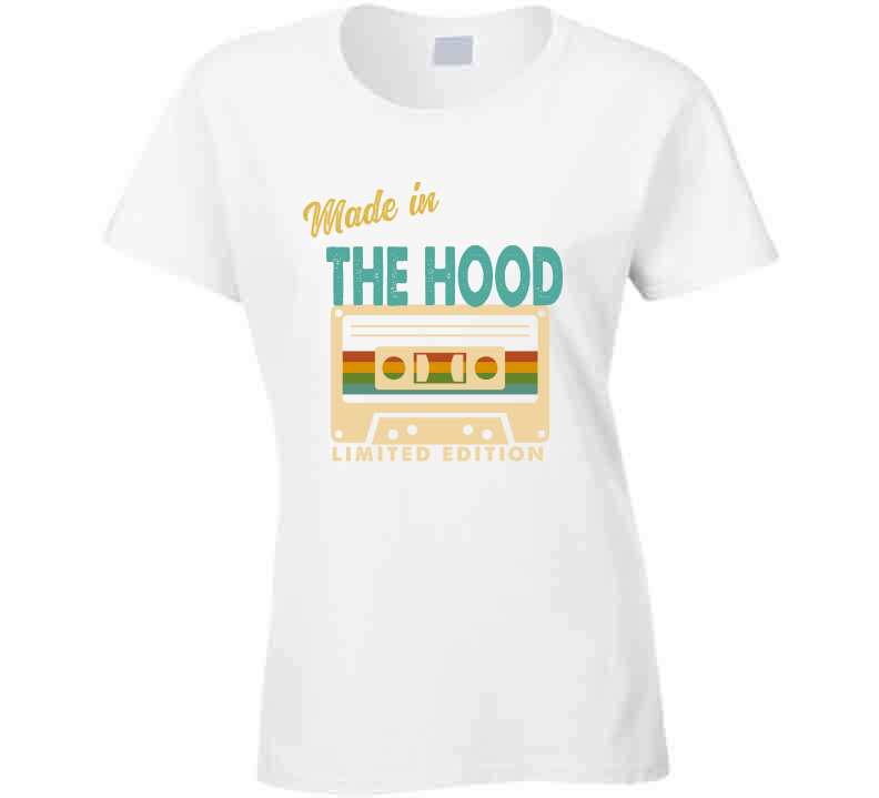 Made In The Hood  T Shirt