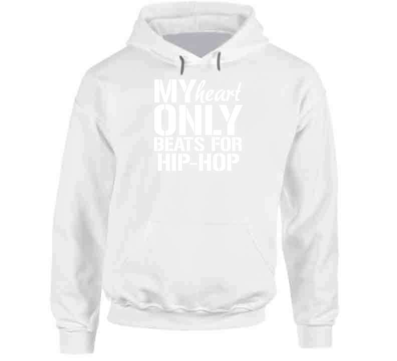 My Heart Only Beats For Hip Hop Tees T Shirt