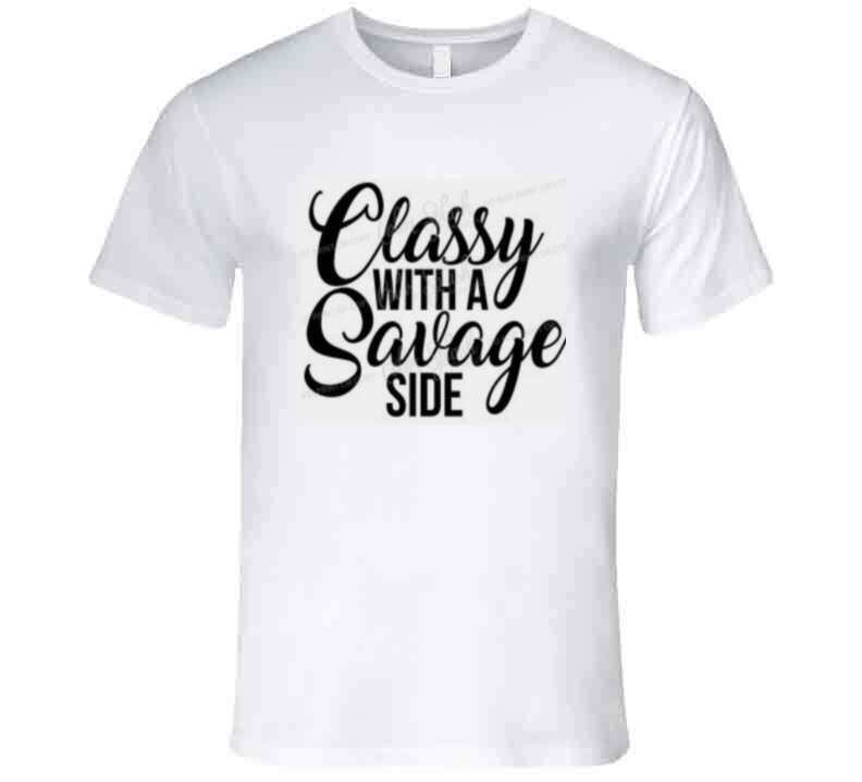 Classy With A Side  Ladies T Shirt