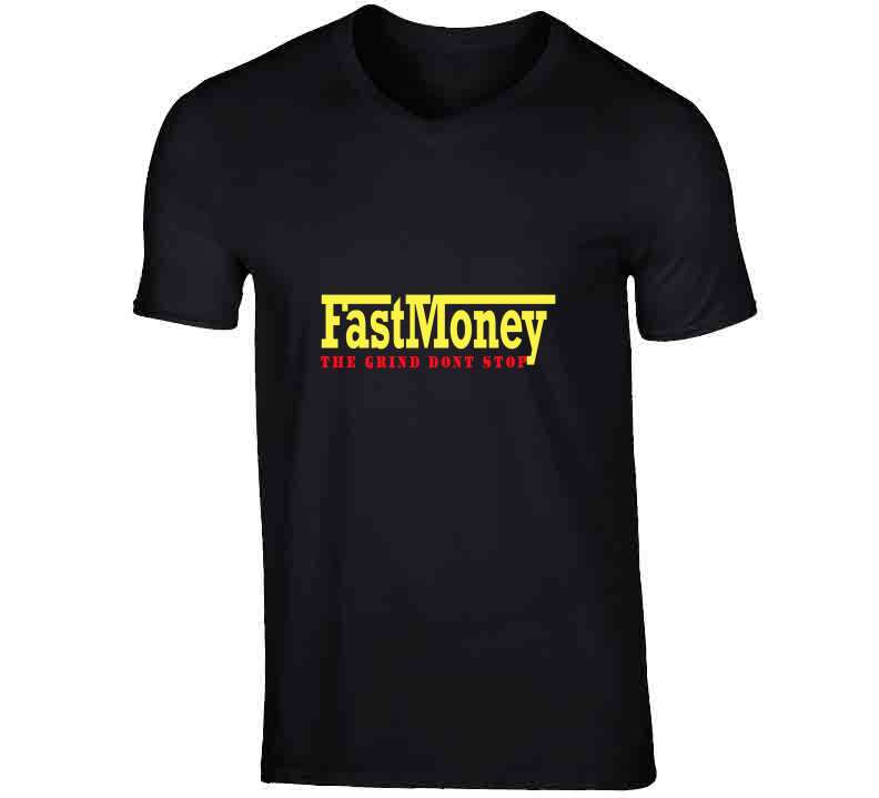 Fast Money  T Shirt