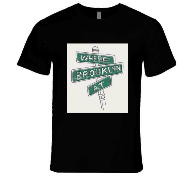 Where Brooklyn At ? Black  T Shirt