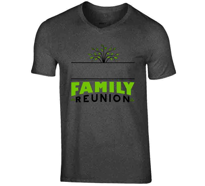 Family Reunion Tees T Shirt