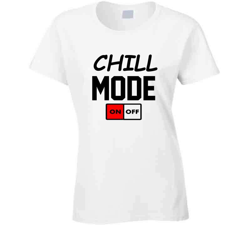 Chill Mode Tees and Hoodie