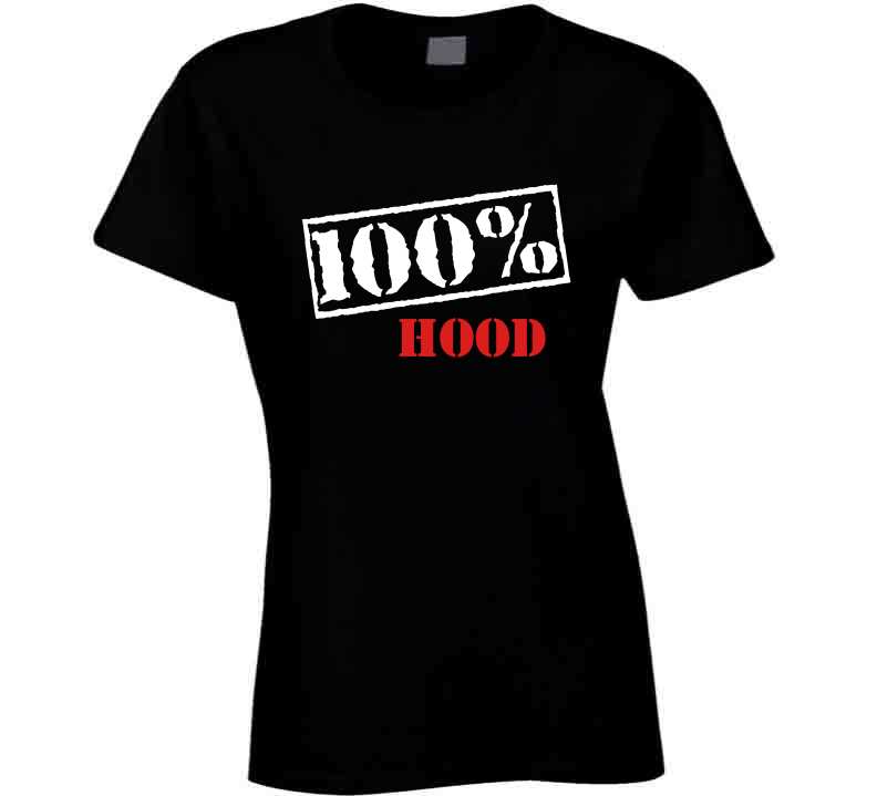 100% Hood  T Shirt