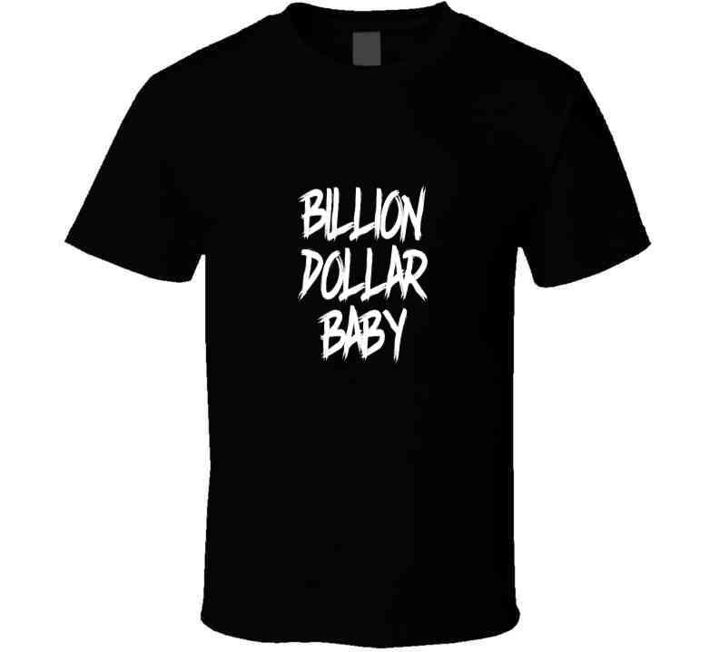 Billion Dollar Baby  ( Sapphire ) T Shirt