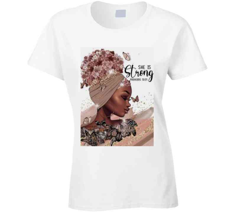 She Is Strong (white ) Ladies T Shirt