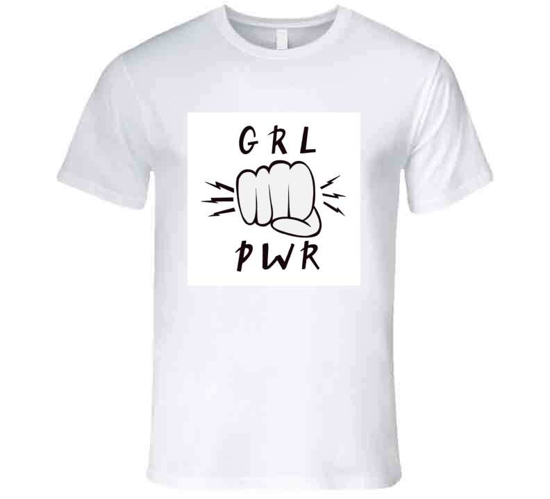 Grl Pwr  Ladies T Shirt