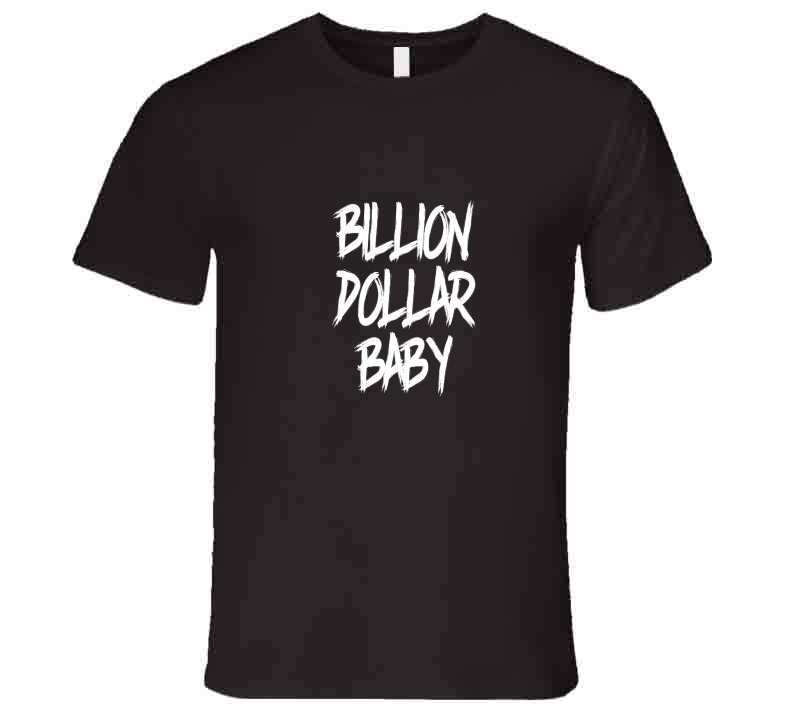 Billion Dollar Baby ( Choc. ) T Shirt