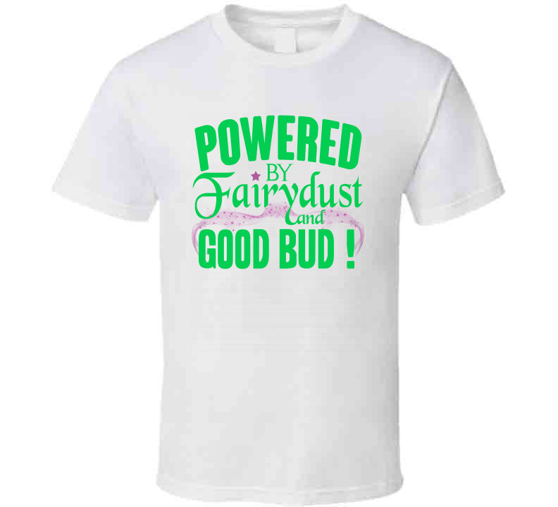 Good Bud Tee  T Shirt