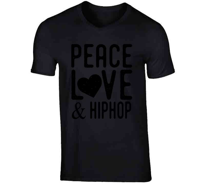 Peace Love And Hiphop Ladies T Shirt