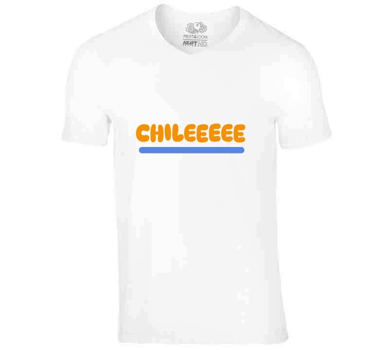 Chilllllleeee  Ladies T Shirt